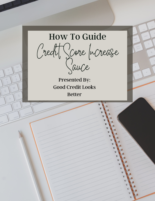 🔥🔥Credit Score Increase Sauce