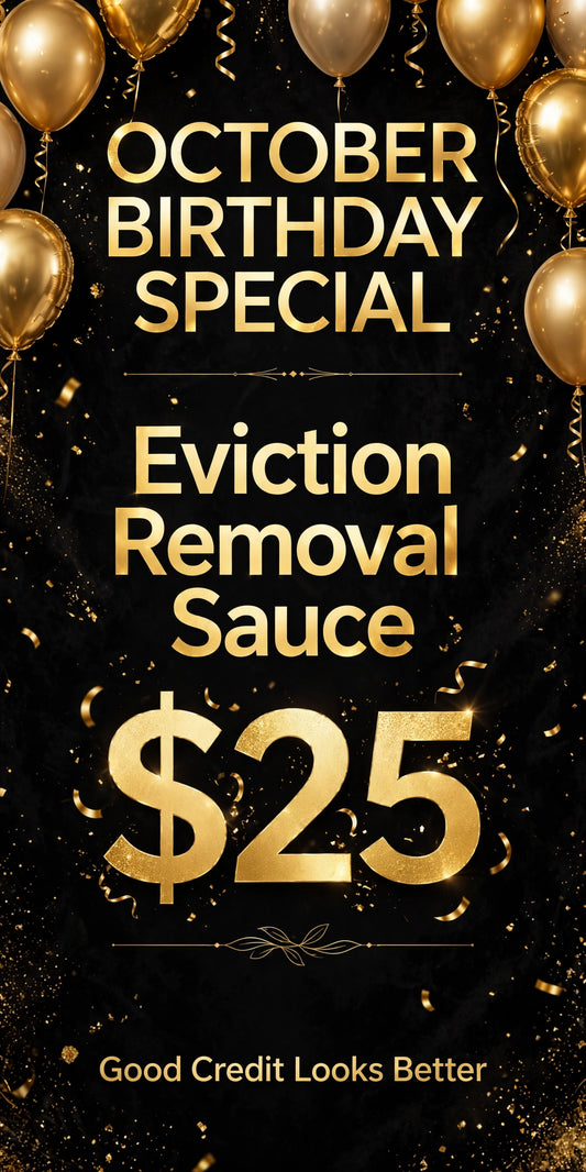 October Birthday Special - Eviction Removal Sauce, $25