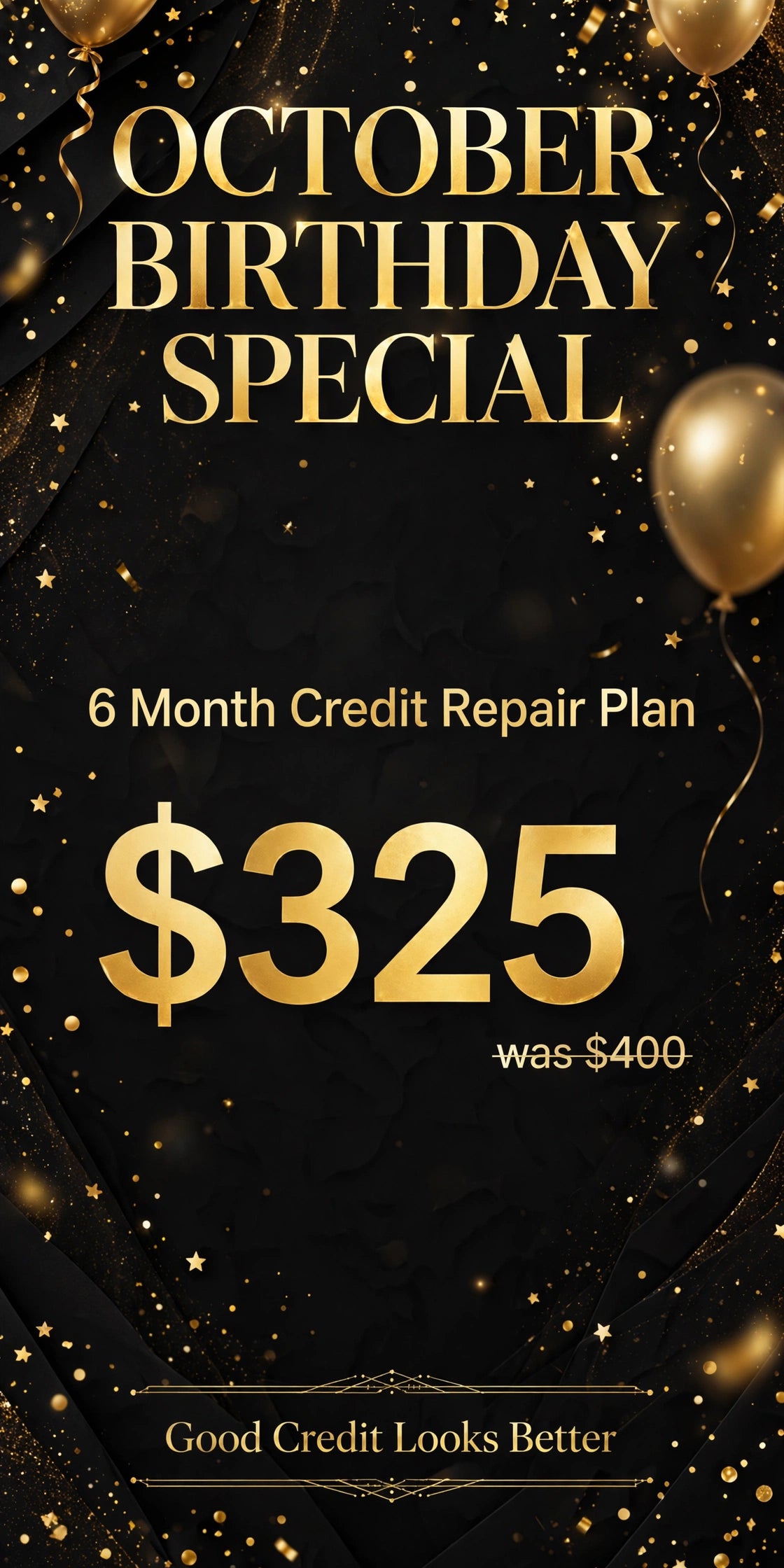 October Birthday Special - 6 Month Credit Repair Plan, $325